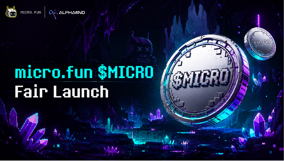 micro.fun $MICRO Fair Launch on AlphaMind